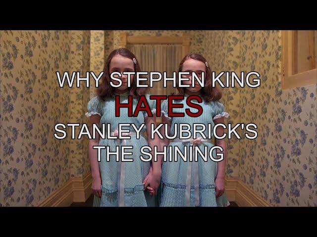 Why Stephen King Hates Stanley Kubrick's "The Shining"