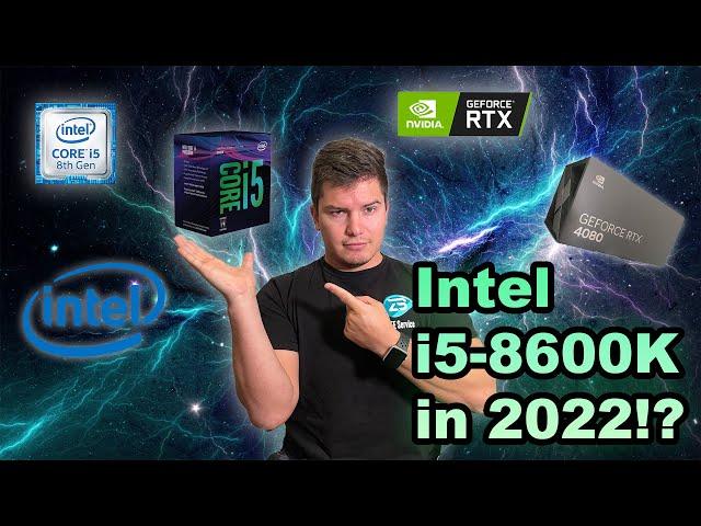 Intel i5-8600K in 2022!? 5 Years Later