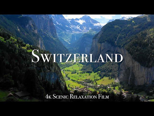 Switzerland 4K - Scenic Relaxation Film With Calming Music