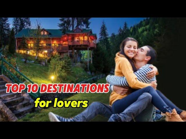 Top 10 Most Romantic Travel Destinations for an Unforgettable Getaway