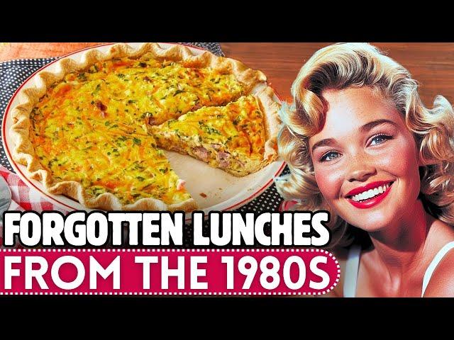 20 Forgotten Lunches From The 1980s, We Want Back!