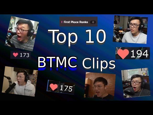 Top 10 BTMC Clips on Twitch