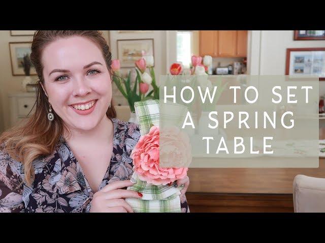 SPRING TABLESCAPE | How to Create Casual or Formal Table Settings for Spring