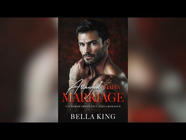 Arranged Mafia Marriage by Bella King - Full Romance Audiobook