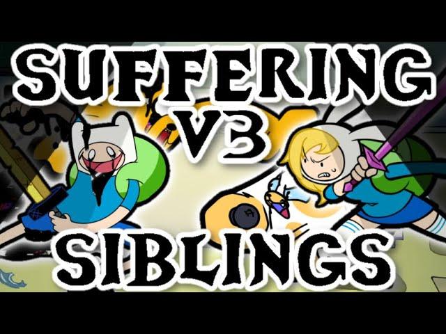 Suffering Siblings V3 but Fionna and Cake sings it