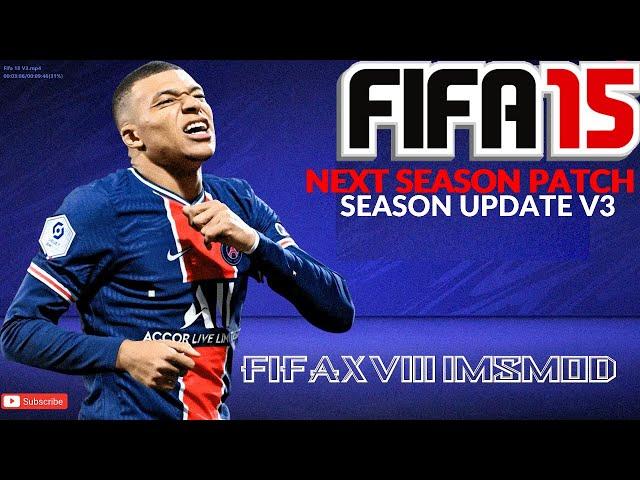 FIFA 15 - NEXT SEASON FIFA 21 MOD PATCH 2021 UPDATE V3 AIO