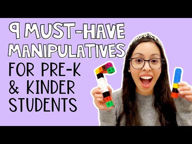 9 must-have manipulatives for pre-k and kinder teachers / 9 must-have classroom supplies