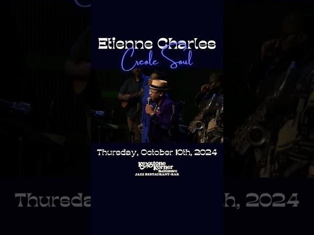 Etienne Charles & Creole Soul at Keystone Korner Baltimore on Thursday, October 10!