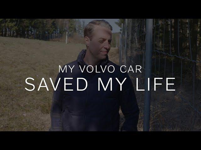 My Volvo car Saved My Life – Martin Rosenqvist