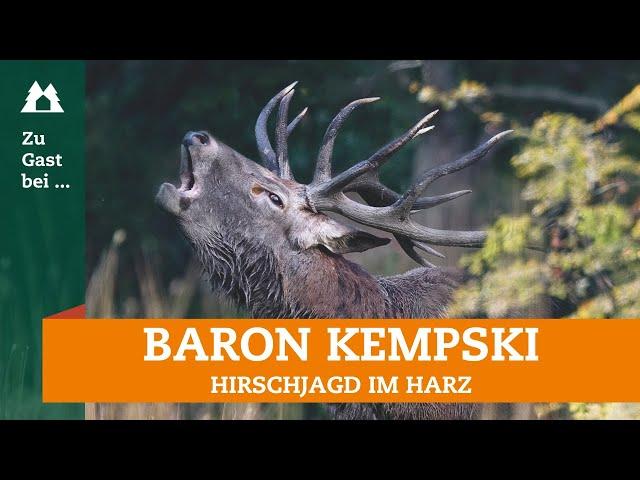 Hirschjagd | Zu Gast bei … Dr. Clemens Ritter von Kempski | Rotwildbrunft | Hege | Naturschutz