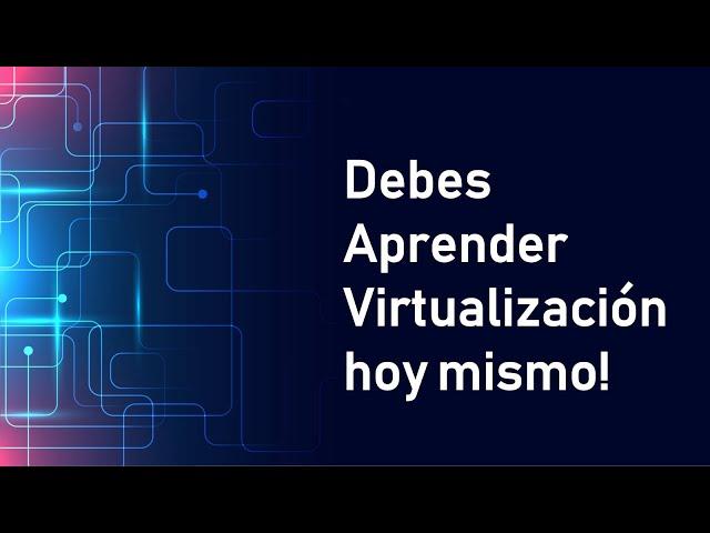 Virtualización - Usando VmWare Workstation -Lo que necesitas para comenzar con máquinas virtuales