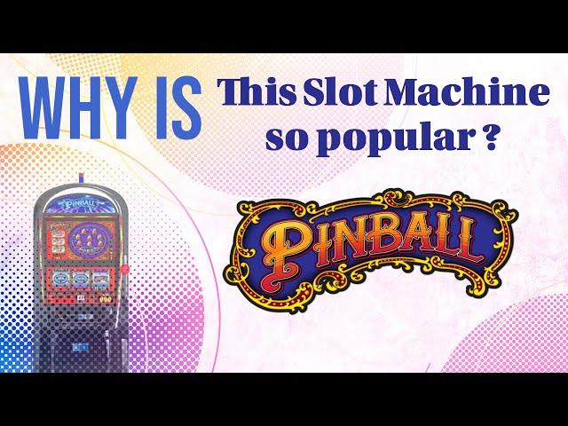 The Pinball Slot Machine  The BEST slot machine to play and why  PLUS LIVE PLAY with Jackpots.