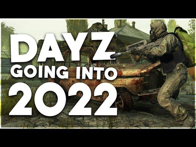 Why DayZ has an INCREDIBLE Future ahead (DayZ 2022)