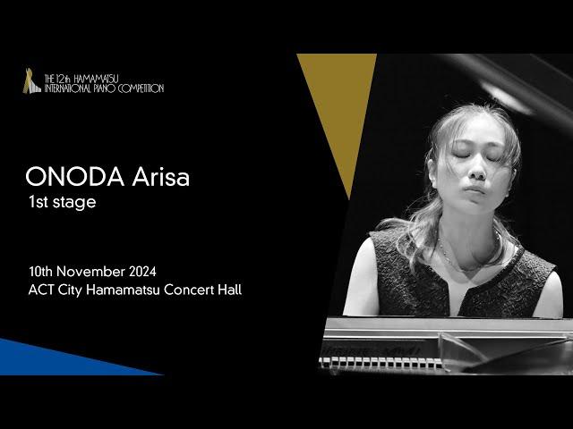 ONODA Arisa / 1st Stage, the 12th Hamamatsu International Piano Competition