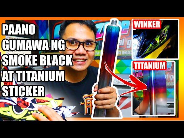 PAANO GUMAWA NG STICKER FILM SMOKE BLACK AT TITANIUM LOOK (motorcycle & cars)