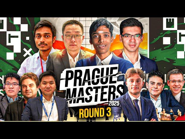 Prague Masters 2025 | Round 3 | Ft. Pragg vs Nguyen, Wei Yi vs Aravindh, Giri vs Navara