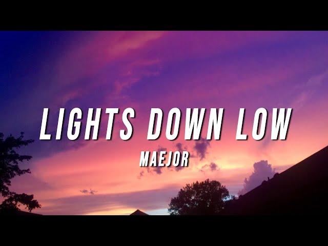 Maejor - Lights Down Low (TikTok Remix) [Lyrics]