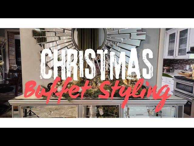 Buffet Table Styling Refresh For Christmas | Decorate with me 2024