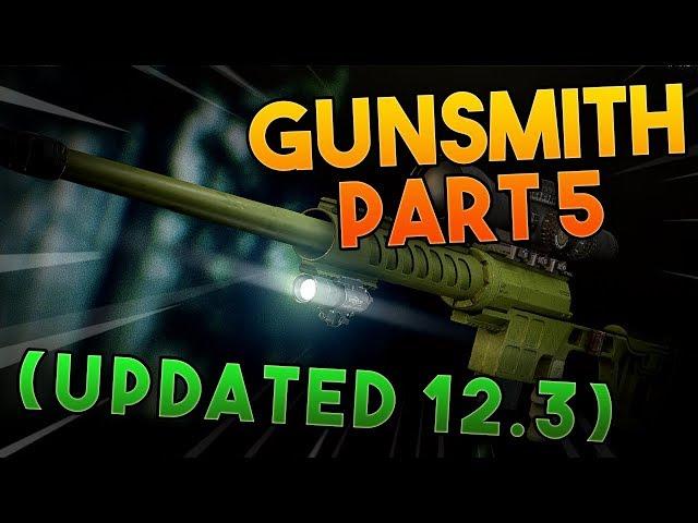 Gunsmith Part 5 - Working .12 - Escape From Tarkov