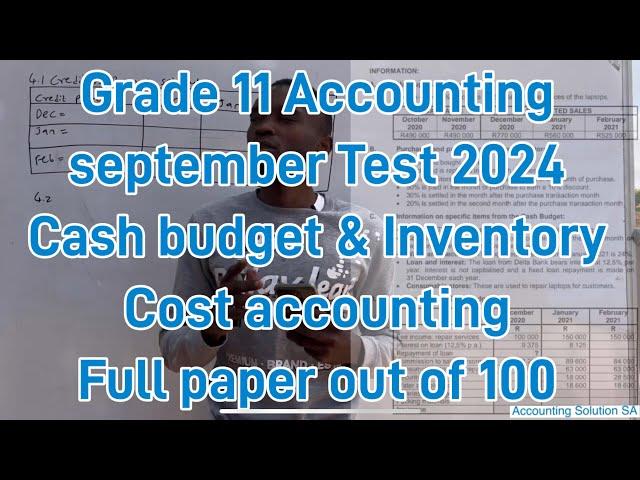 Grade 11 Accounting Term 3 September Test [Cash budget & Inventory system and Cost accounting]