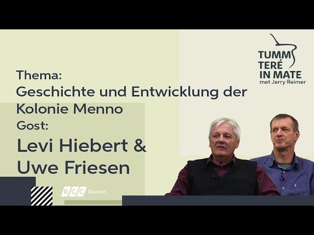 Tumm Teré in Mate | Geschichte und Entwicklung der Kolonie Menno | RCC 2020