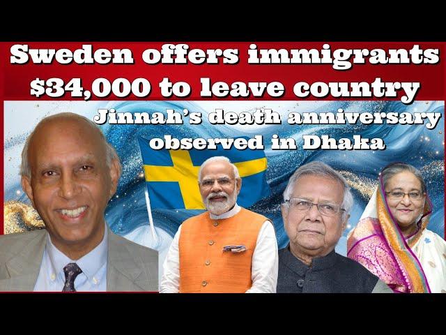 #DrIshtiaqAhmed Sweden offers immigrants $34,000 to leave country #Bangladesh #India