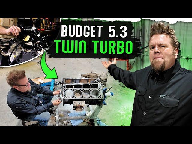 Budget 5.3 Rebuild, Twin Turbo LS Engine Rebuild