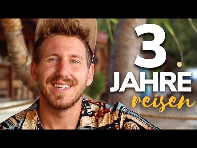 3 Jahre Weltreise - Meine Geschichte.