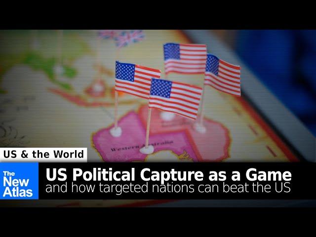 Modern American Imperialism Part 1: US Political Capture as a Game (& How to Win)