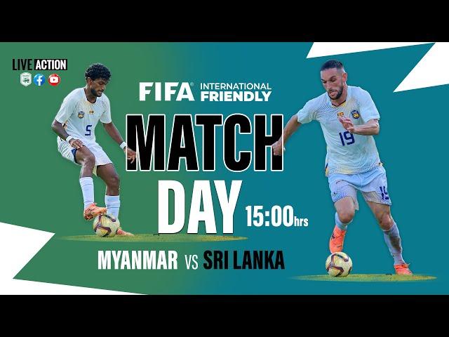 LIVE :  Myanmar vs Sri Lanka |  1 leg match | FIFA International Friendly