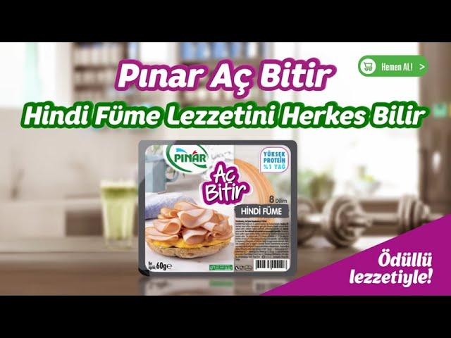 Pınar Aç Bitir Hindi Füme Lezzetini Herkes Bilir!