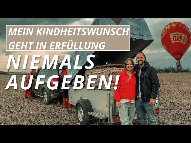 Mein Kindheitstraum geht endlich in Erfüllung | Mit dem Heißluftballon über den Wolken