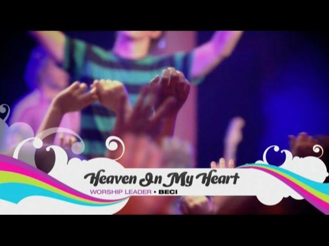 Heaven In My Heart (Worship Series) - Hillsong Kids