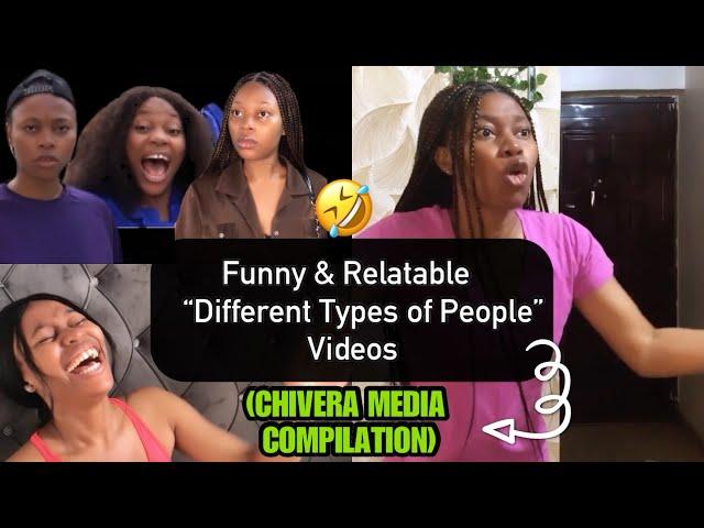 Funny Relatable “Different Types of People” Videos | CHIVERA MEDIA COMPILATION