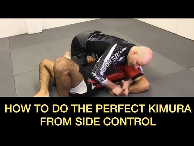 How To Do The Perfect Kimura From Side Control by John Danaher