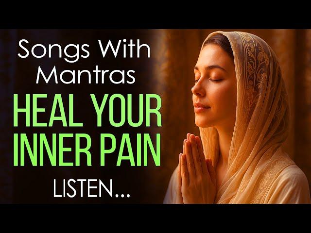  RELEASE Emotional Pain with These SACRED MANTRAS  HEAL Your Heart