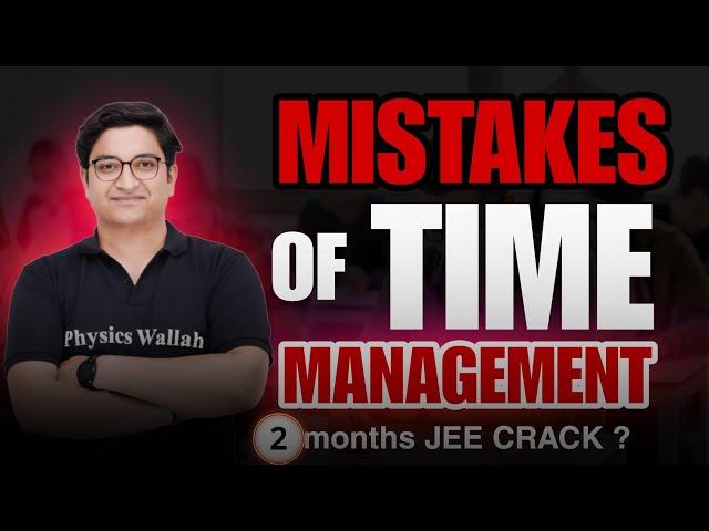 Time management kaise karein  | Sachin sir angry  | JEE 2025 tips | AITS exam | exam strategies |