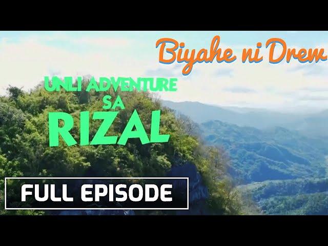 Thrilling adventures await in Rizal (Full episode) | Biyahe ni Drew