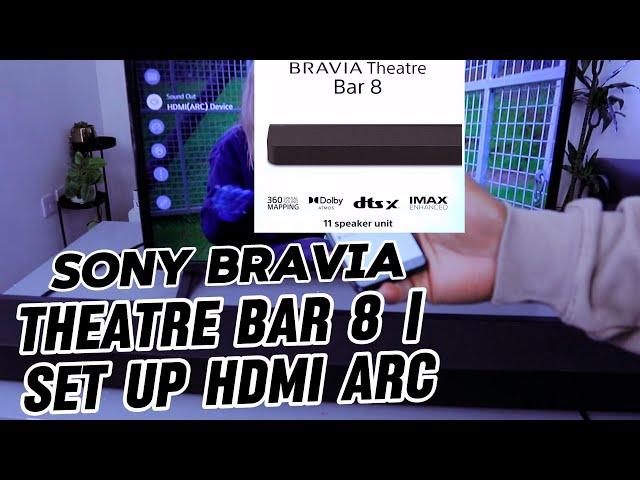 How To Connect Sony Bravia Theatre Bar 8 Soundbar To TV With HDMI ARC