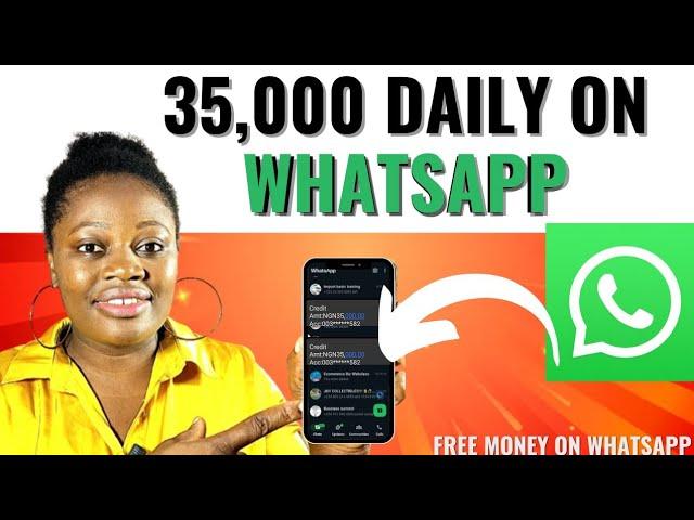 Earn Free Money On WhatsApp Daily With Your Phone | How To Make Money On WhatsApp In Nigeria 2024