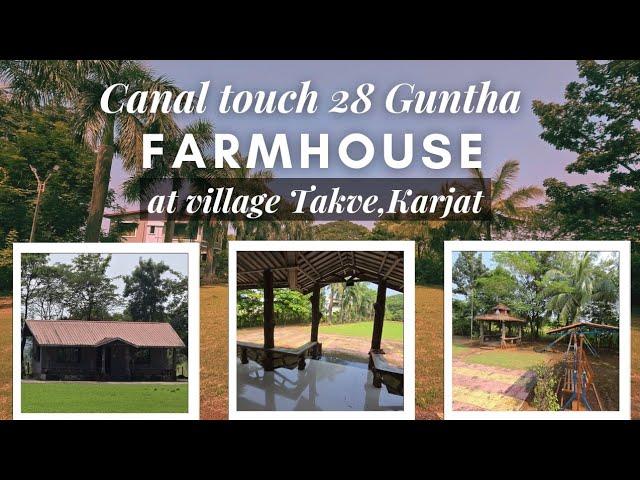 Discover 28 Guntha Canal-Touch Farmhouse Living in Karjat’s Takve Village !  9773181911