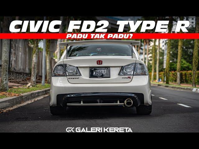 Honda Civic FD2R Aii Yedd | PADU TAK PADU