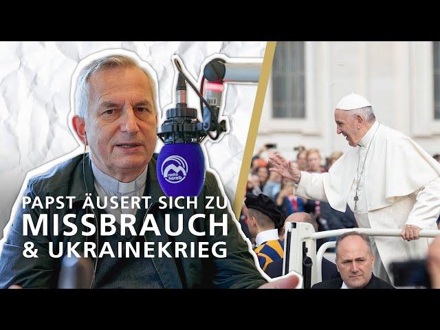 Papst äußert sich zum sexuellem Missbrauch & Ukrainekrieg | Mittagsansprache Pfr. Richard Kocher