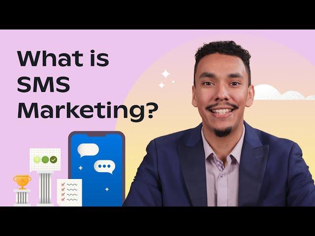 What is SMS Marketing—Overview and Tips