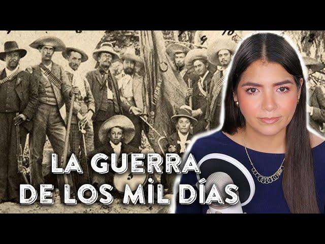 La GUERRA DE LOS MIL DÍAS en Colombia