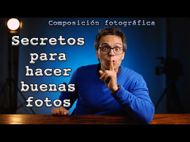 SECRETOS  para hacer BUENAS FOTOS 