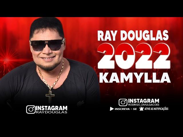 RAY DOUGLAS - KAMYLLA - ÁUDIO OFICIAL - RODRIGO DIVULGAÇÕES