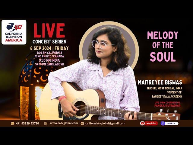 Melody of the Soul by Maitreyee Biswas | Siliguri, West Bengal, India | CA TV Global