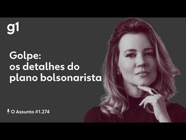 Golpe: os detalhes do plano bolsonarista | O Assunto