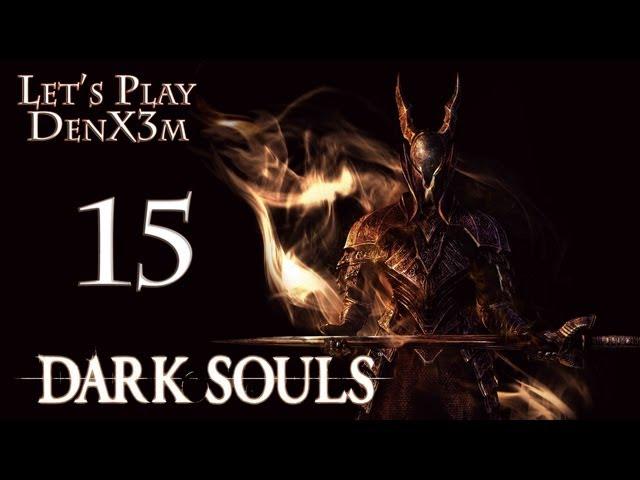 #15 Dark Souls - PTDE (Поиск путей) Прохождение от DenX3m